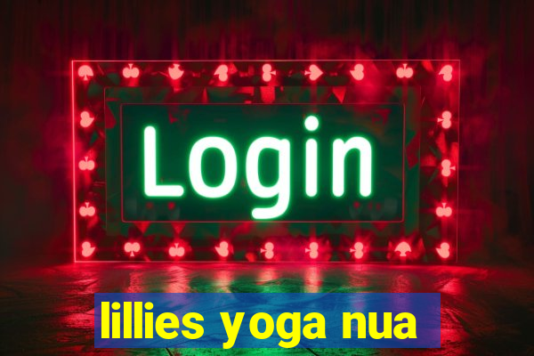 lillies yoga nua